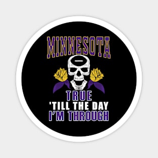 Minnesota Pro Football - Fan Till I'm Through Magnet